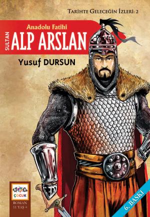 Anadolu Fatihi Sultan Alp Arslan