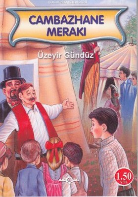 Çocuk Hikayesi Dizisi - Cambazhane Merakı