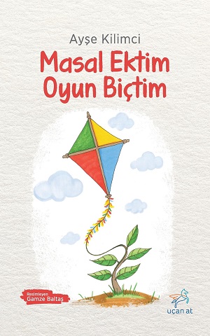 Masal Ektim Oyun Biçtim 27