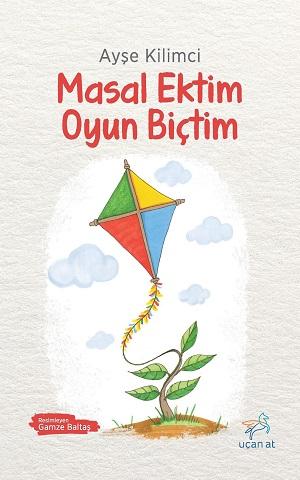 Masal Ektim Oyun Biçtim 27