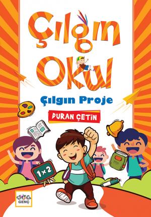 Çılgın Okul Çılgın Proje