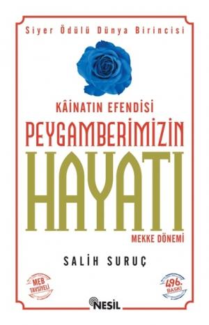 Kainatın Efendesi Peygamberimizin Hayatı-1