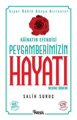 Kainatın Efendesi Peygamberimizin Hayatı-2